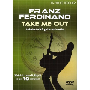 10-Minute Teacher: Franz Ferdinand - Take me out