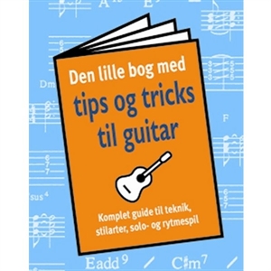 Tips og Tricks til guitar - lille lommebog